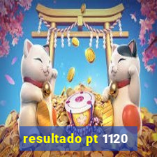 resultado pt 1120